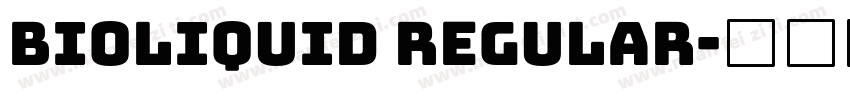 bioliquid Regular字体转换
